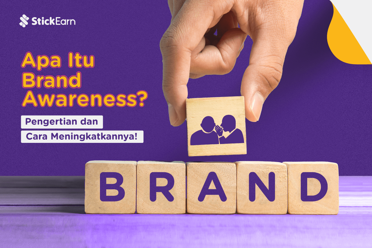 Mengenal Apa Itu Brand Awareness Dan Cara Meningkatkan