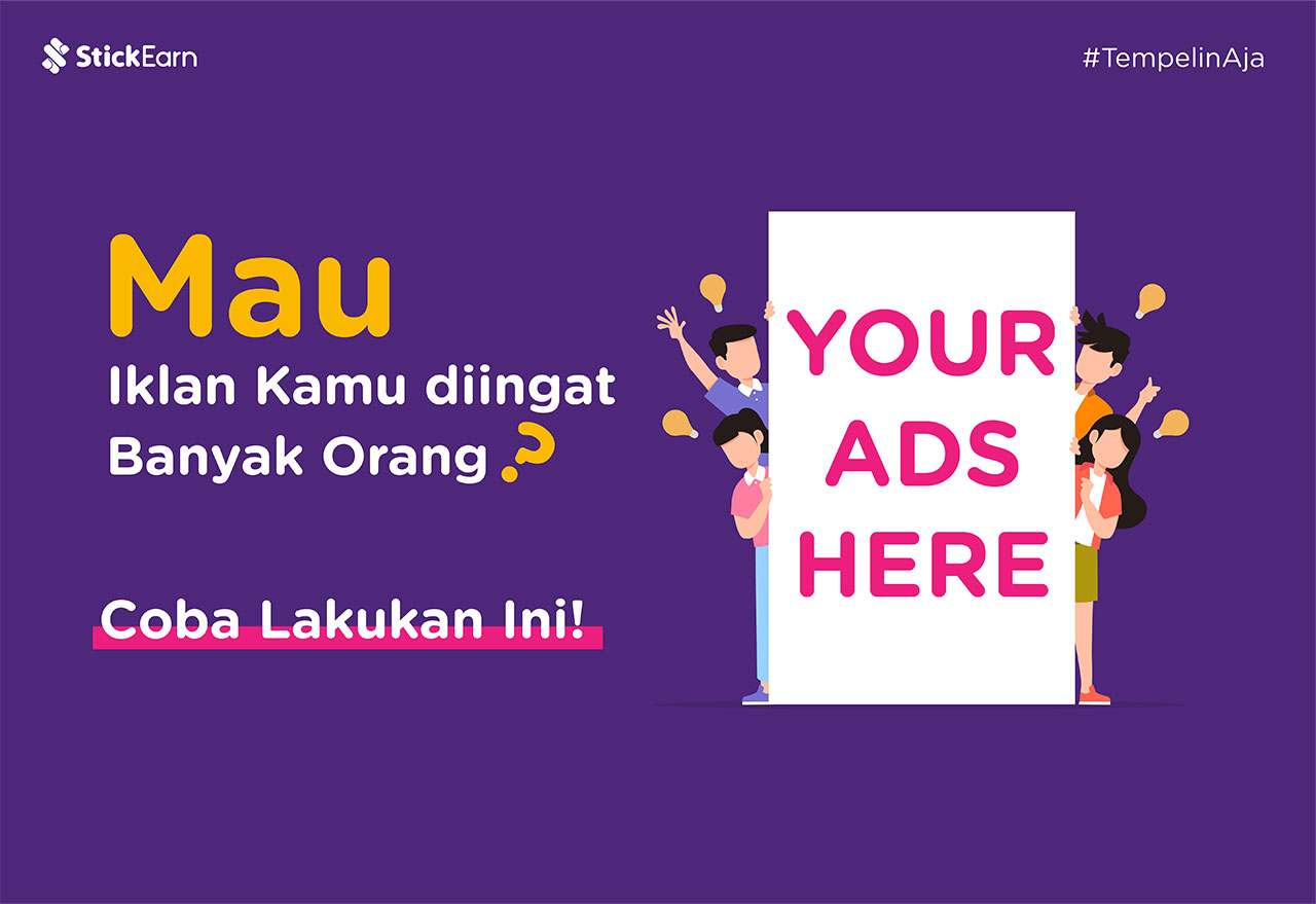 Mau Iklan Kamu Diingat Banyak Orang Coba Lakukan Hal Ini Stickearn