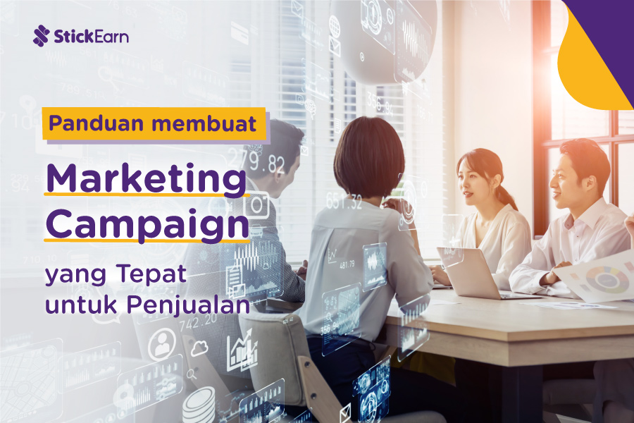 4 Cara Membuat Marketing Campaign Yang Efektif | StickEarn