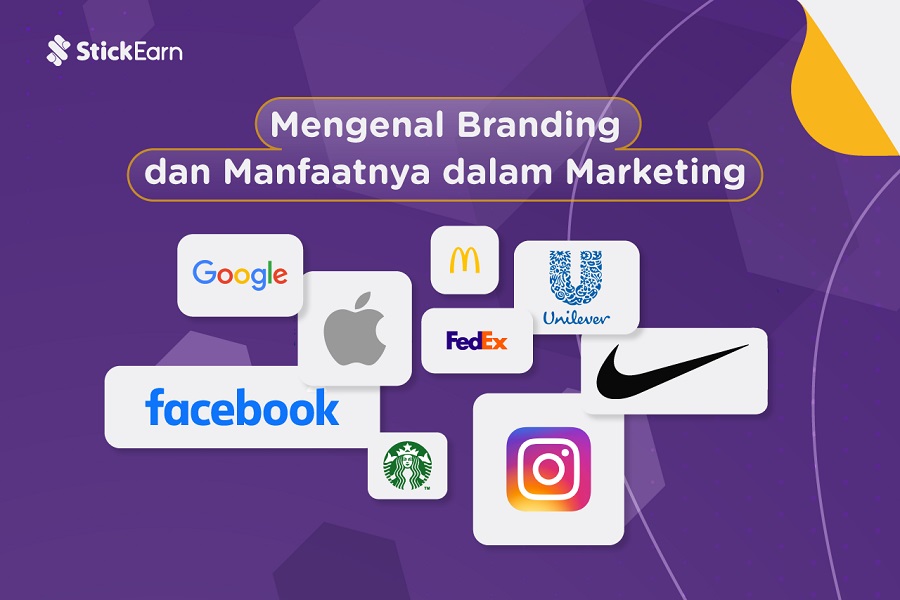 Apa Itu Branding Dan Manfaatnya Dalam Marketing Stickearn 2220