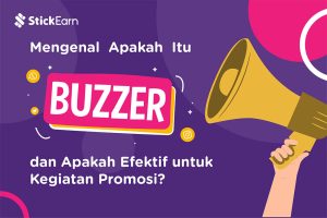 Mengenal Apakah itu Buzzer dan Apakah Efektif untuk Kegiatan Promosi?