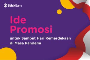 Ide Promosi untuk Sambut Hari Kemerdekaan di Masa Pandemi