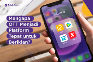 Mengapa OTT Menjadi Platform Tepat untuk Beriklan?