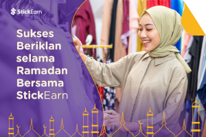 Sukses Beriklan selama Ramadan Bersama StickEarn
