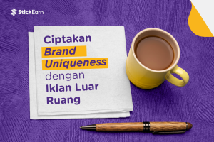 Ciptakan Brand Uniqueness dengan Iklan Luar Ruang