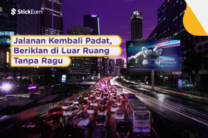 Jalanan Kembali Padat, Beriklan di Luar Ruang Tanpa Ragu