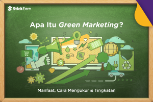 Apa Itu Green Marketing? Manfaat, Contoh Perusahaan, & Penerapannya