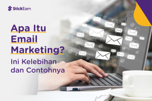 Apa Itu Email Marketing? Ini Kelebihan dan Contohnya!