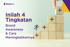 Inilah 4 Tingkatan Brand Awareness & Cara Meningkatkannya