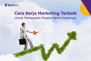 Kenali Cara Kerja Marketing Terbaik untuk Pemasaran