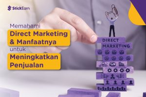 Memahami Direct Marketing dan Manfaatnya bagi Penjualan