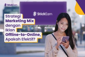 Strategi Marketing Mix dengan Iklan Offline-to-Online, Apakah Efektif?