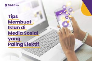 Tips Membuat Iklan di Media Sosial yang Paling Efektif