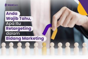 Anda Wajib Tahu, Apa Itu Retargeting dalam Bidang Marketing