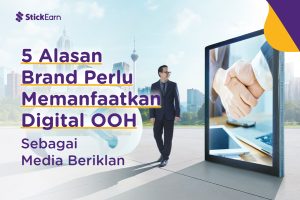 5 Alasan Brand Perlu Memanfaatkan Digital OOH sebagai Media Beriklan
