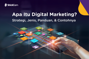 Apa Itu Digital Marketing? Strategi dan Contoh dalam Bisnis